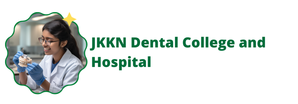 JKKN Dental College and Hospital