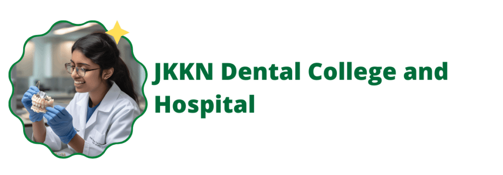 JKKN Dental College and Hospital